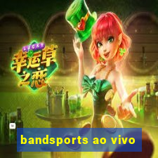 bandsports ao vivo