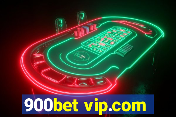 900bet vip.com