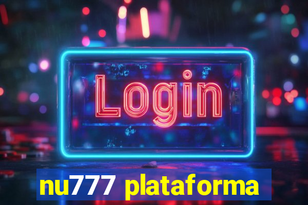 nu777 plataforma