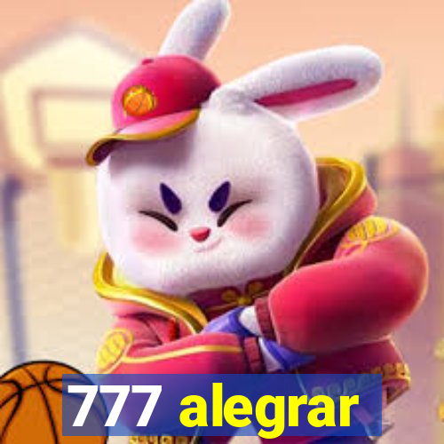 777 alegrar