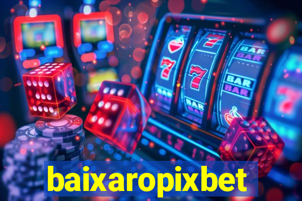 baixaropixbet