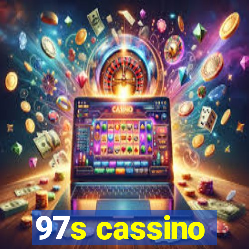 97s cassino