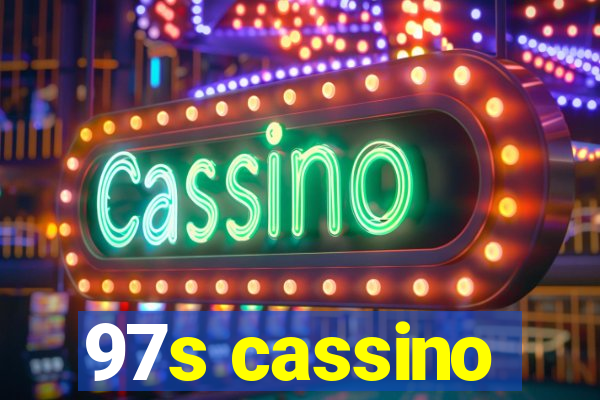 97s cassino