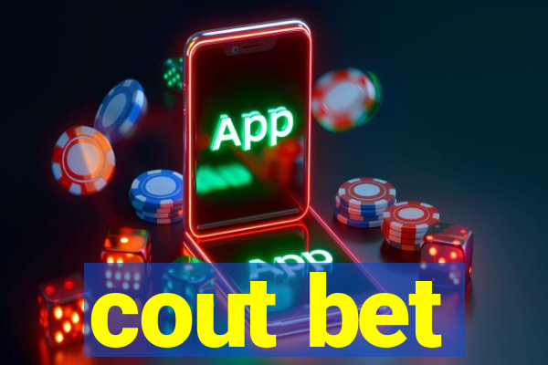 cout bet