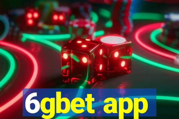 6gbet app