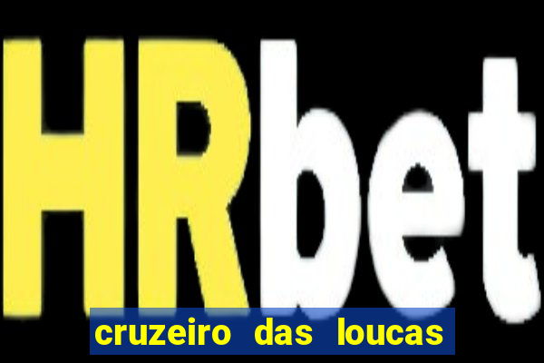 cruzeiro das loucas (2002) torrent