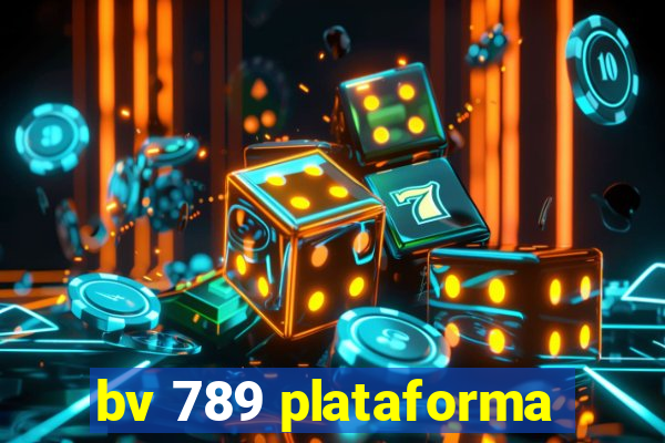 bv 789 plataforma