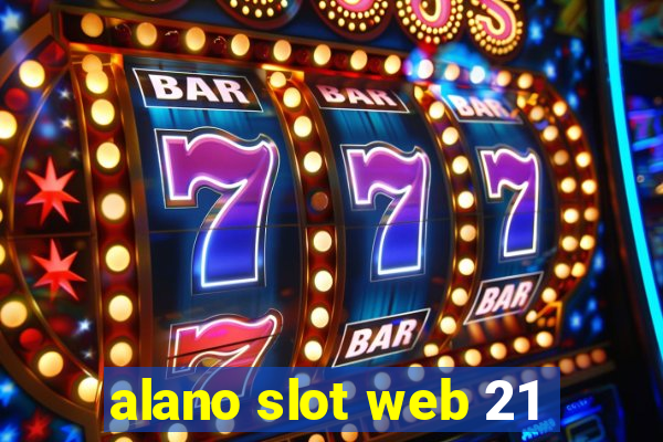 alano slot web 21