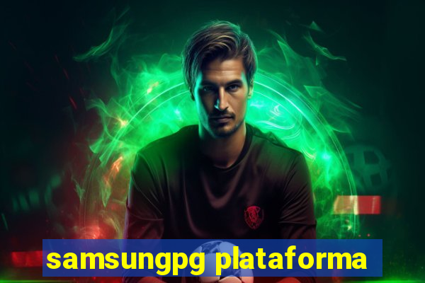 samsungpg plataforma