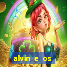 alvin e os esquilos 3 filme completo dublado download