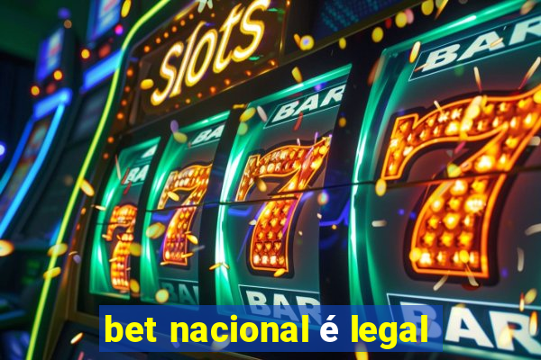 bet nacional é legal