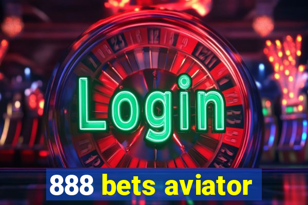 888 bets aviator