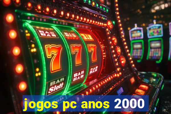 jogos pc anos 2000