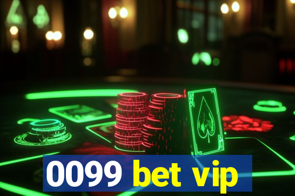 0099 bet vip