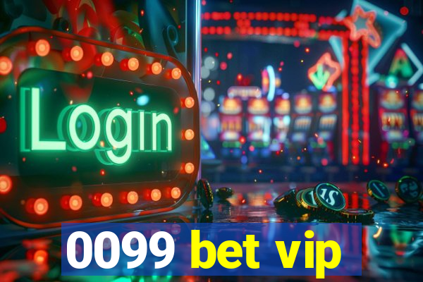 0099 bet vip