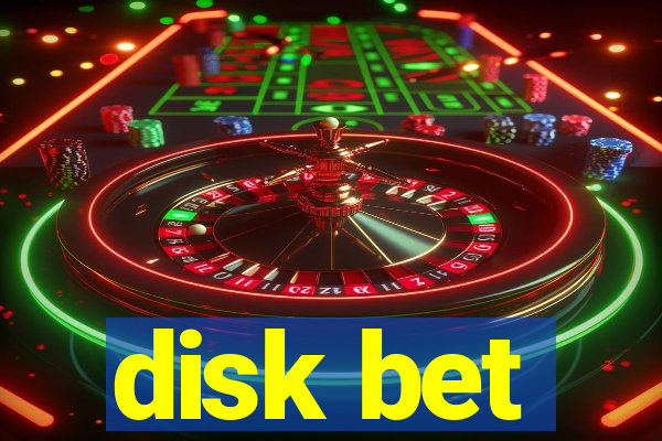 disk bet