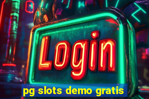 pg slots demo gratis