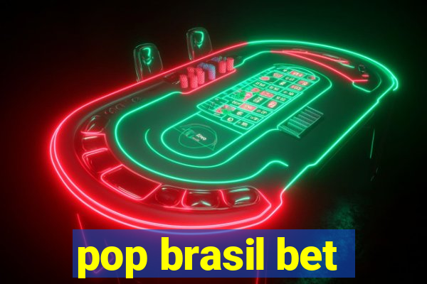 pop brasil bet