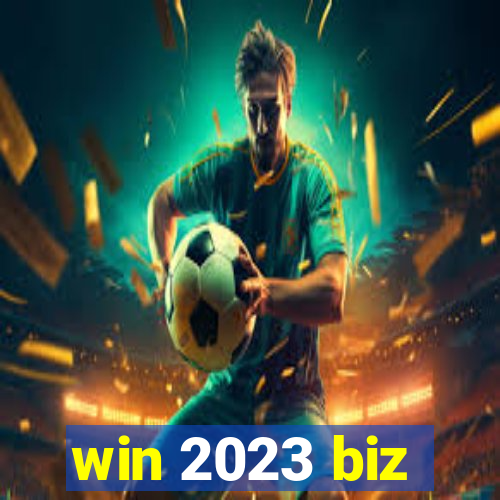 win 2023 biz