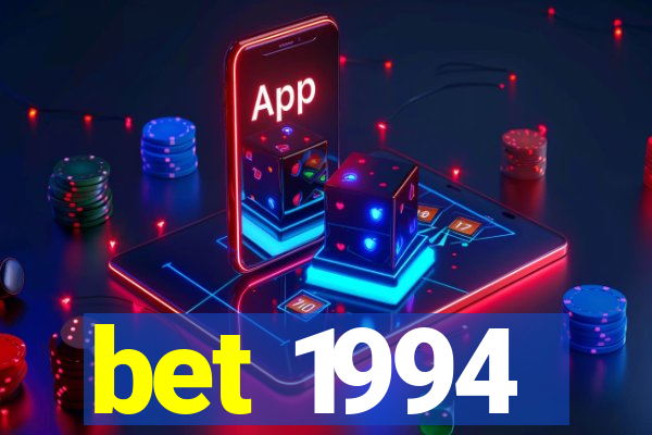 bet 1994