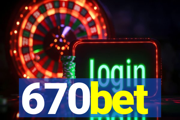 670bet