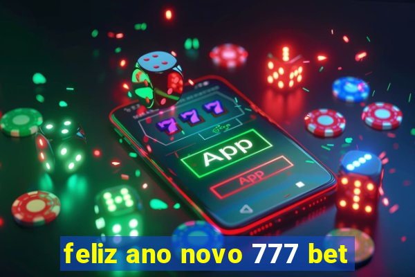 feliz ano novo 777 bet