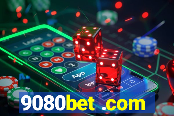 9080bet .com