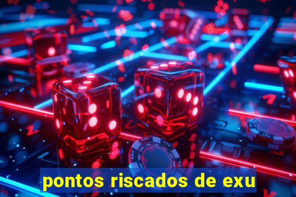 pontos riscados de exu