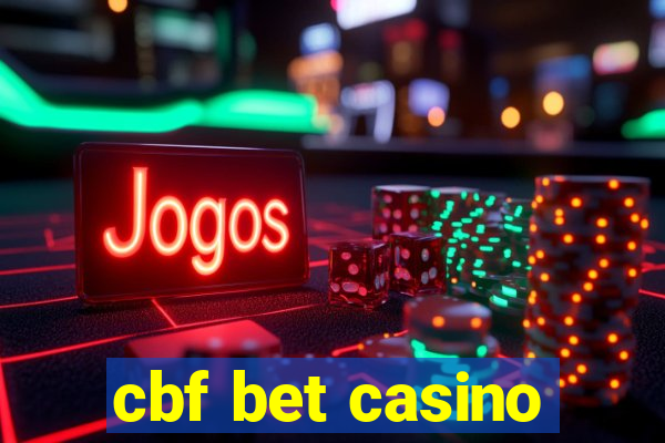 cbf bet casino