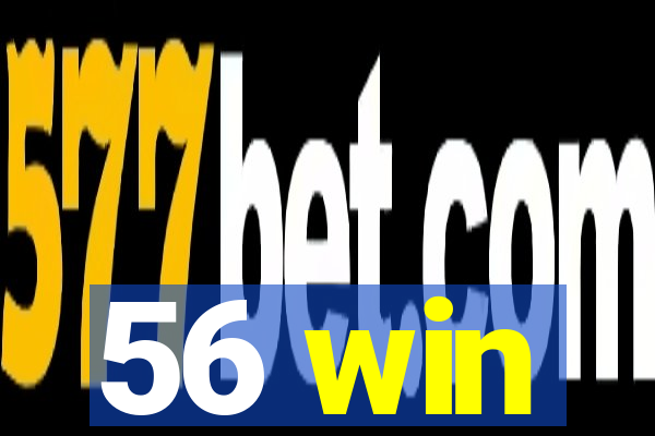 56 win