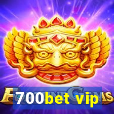 700bet vip