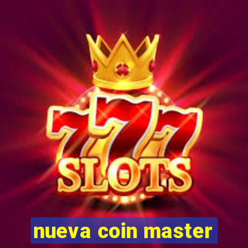 nueva coin master