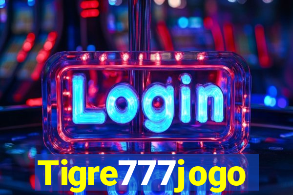 Tigre777jogo