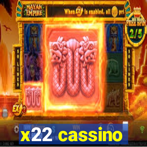 x22 cassino