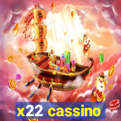 x22 cassino