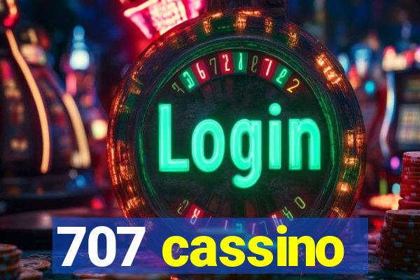 707 cassino