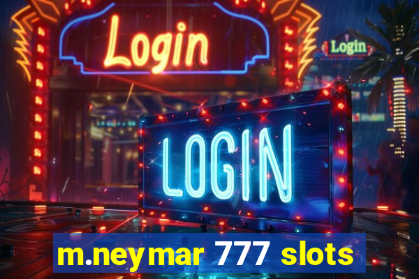 m.neymar 777 slots