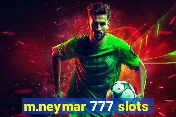 m.neymar 777 slots