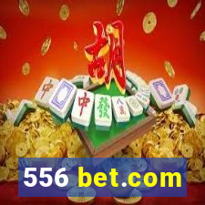 556 bet.com