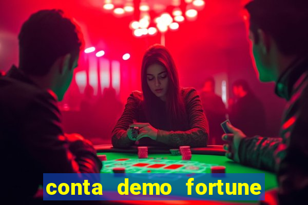 conta demo fortune tiger gratis