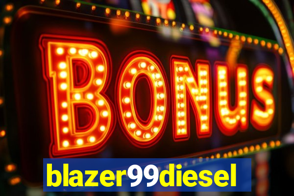 blazer99diesel