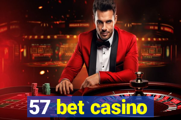 57 bet casino