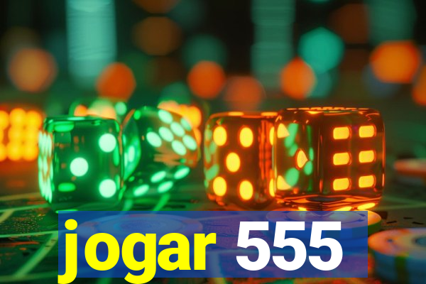 jogar 555