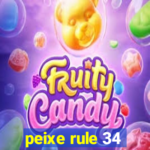 peixe rule 34