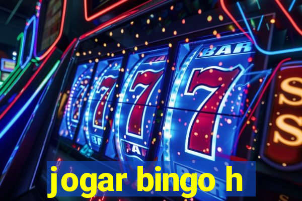 jogar bingo h