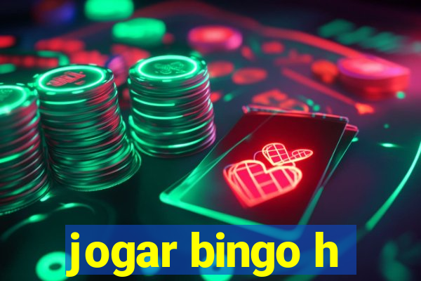 jogar bingo h