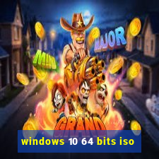 windows 10 64 bits iso