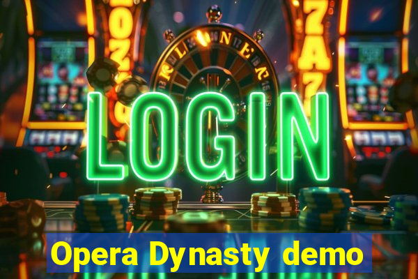 Opera Dynasty demo