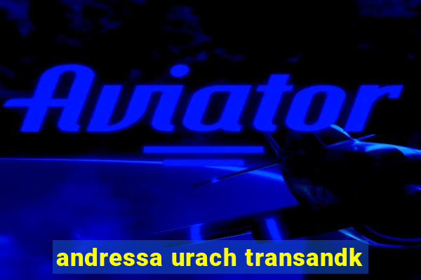 andressa urach transandk