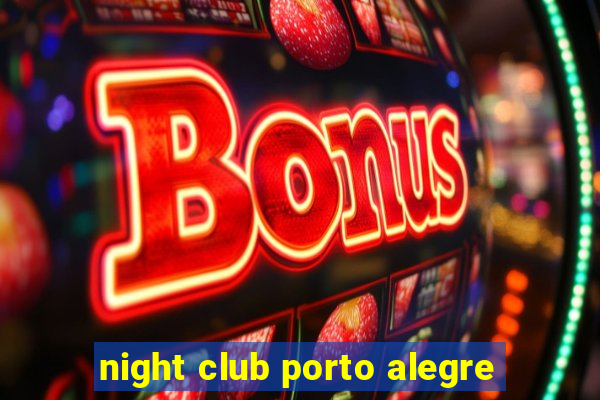 night club porto alegre